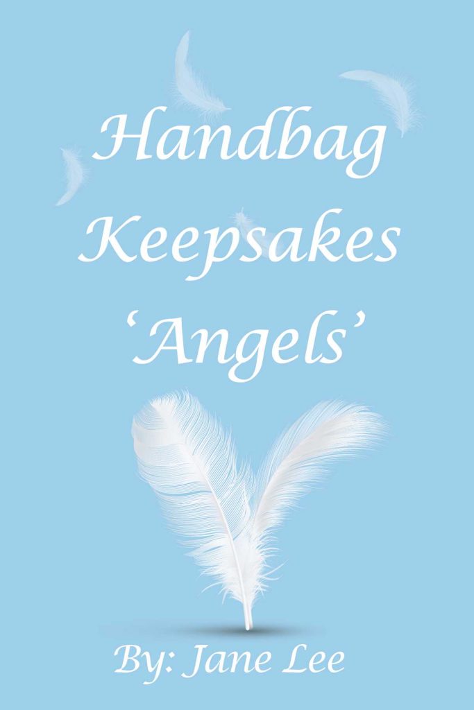 A book by Jane Lee called Handbag  Keepsakes Angels